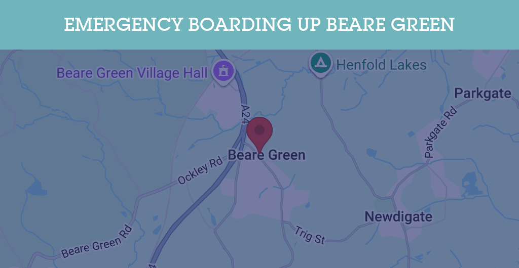 Emergency Boarding Up Services in Beare Green - RH postcode