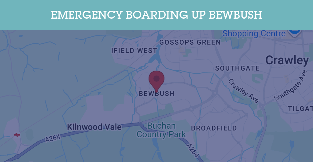 Emergency Boarding Up Services in Bewbush - RH postcode