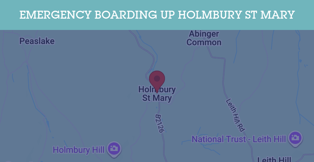 Emergency Boarding Up Services in Holmbury St Mary - RH postcode