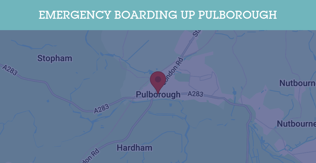 Emergency Boarding Up Services in Pulborough - RH postcode