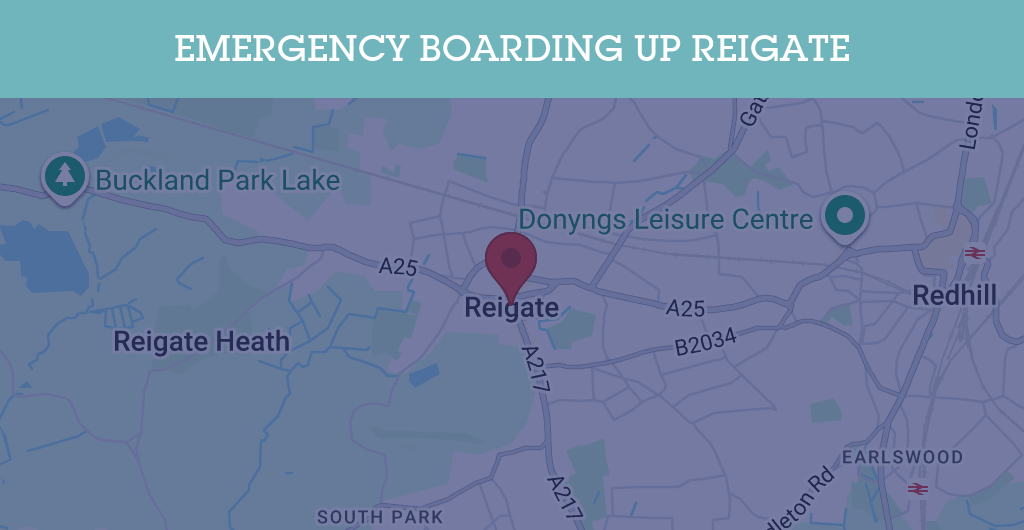 Emergency Boarding Up Services in Reigate - RH postcode