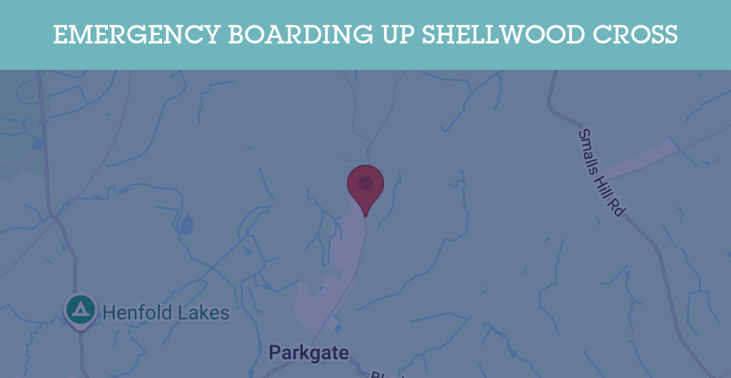 Emergency Boarding Up Services in Shellwood Cross - RH postcode